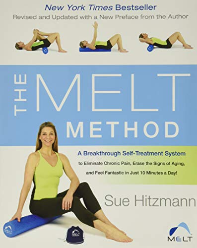 The MELT Method: A Breakthrough Self-Treatment System to Eliminate Chronic Pain, Erase the Signs of Aging, and Feel Fantastic in Just 10 Minutes a Day! von HarperOne